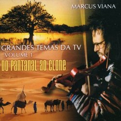 Grandes Temas da TV, Vol. 1: Do Pantanal ao Clone サウンドトラック (Marcus Viana) - CDカバー
