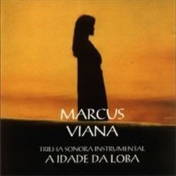 Trilhas e Temas, Vol. 2: A Idade da Loba Ścieżka dźwiękowa (Marcus Viana) - Okładka CD