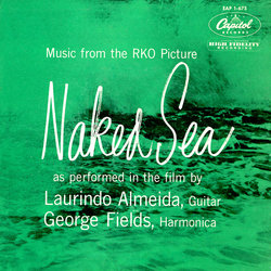 The Naked Sea Trilha sonora (Laurindo Almeida, George Fields) - capa de CD
