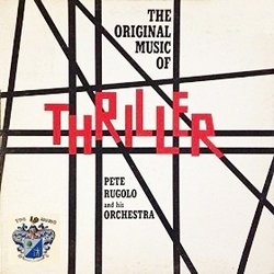 The Original Music of Thriller Ścieżka dźwiękowa (Various Artists, Pete Rugolo) - Okładka CD