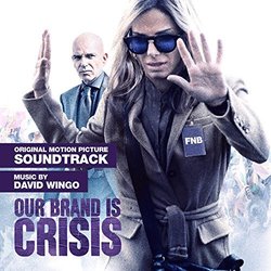 Our Brand Is Crisis Soundtrack (David Wingo) - CD-Cover