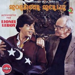 Monsieur Merlin Bande Originale (Lionel Leroy, Shuki Levy, Haim Saban) - Pochettes de CD