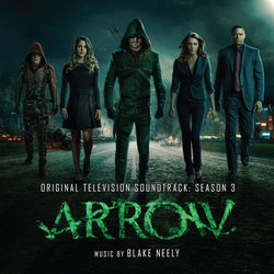 Arrow: Season 3 Trilha sonora (Blake Neely) - capa de CD