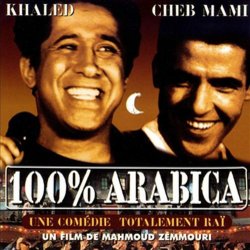 100% Arabica Soundtrack (Cheb Khaled, Cheb Mami) - CD cover