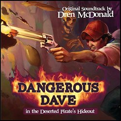 Dangerous Dave in the Deserted Pirate's Hideout Soundtrack (Dren McDonald) - CD-Cover