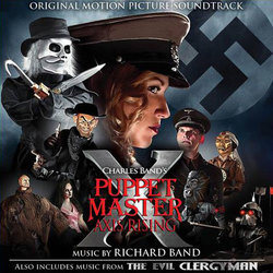 Puppet Master X: Axis Rising / The Evil Clergyman Soundtrack (Richard Band) - CD cover