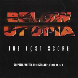 Below Utopia Colonna sonora ( Ice-T) - Copertina del CD