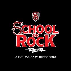 School of Rock - The Musical サウンドトラック (Andrew Lloyd Webber, Glenn Slater) - CDカバー
