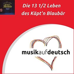 Die 13 1/2 Leben des Kpt'n Blaubr Soundtrack (Martin Lignau, Heiko Wohlgemuth) - CD cover