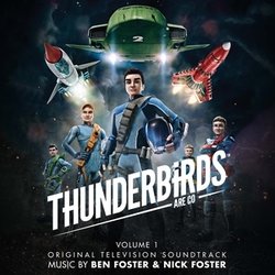 Thunderbirds Are Go! Volume 1 Ścieżka dźwiękowa (Ben Foster, Nick Foster) - Okładka CD