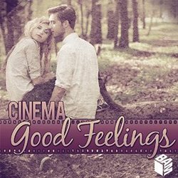 Cinema Good Feelings Soundtrack (Various Artists) - CD-Cover