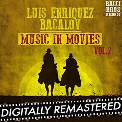 Luis Enriquez Bavalov - Music in Movies - Vol. 2 Colonna sonora (Luis Bacalov) - Copertina del CD