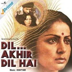 Dil... Akhir Dil Hai Soundtrack (Indeevar , Various Artists, Nida Fazli,  Khayyam, Naqsh Lyallpuri) - CD cover
