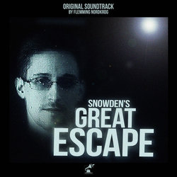 Snowdens Great Escape Soundtrack (Flemming Nordkrog) - CD cover