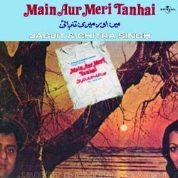 Main Aur Meri Tanhai Soundtrack (Chitra Singh, Jagjit Singh) - CD-Cover