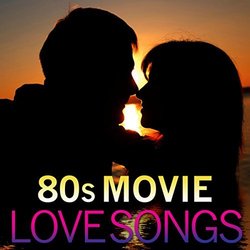 80s Movie Love Songs Soundtrack (TMC Movie Tunez) - CD cover