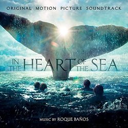 In the Heart of the Sea Colonna sonora (Roque Baos) - Copertina del CD