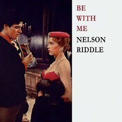 Be With Me - Nelson Riddle サウンドトラック (Nelson Riddle) - CDカバー