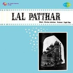 Lal Patthar Soundtrack (Neeraj , Various Artists, Shankar Jaikishan, Hasrat Jaipuri, Dev Kohli) - CD-Cover