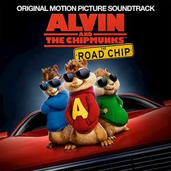 Alvin And The Chipmunks: The Road Chip Soundtrack (Various Artists) - CD-Cover