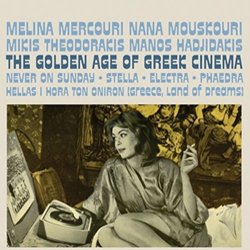 Golden Age of Greek Cinema Trilha sonora (Manos Hadjidakis, Melina Mercouri, Nana Mouskouri, Mikis Theodorakis) - capa de CD