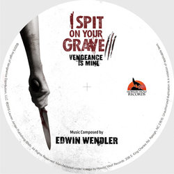 I Spit On Your Grave III: Vengeance Is Mine サウンドトラック (Edwin Wendler) - CDインレイ