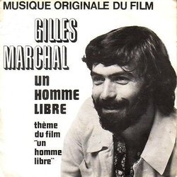 Un Homme libre サウンドトラック (Francis Lai, Gilles Marchal) - CDカバー