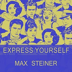 Express Yourself - Max Steiner Ścieżka dźwiękowa (Max Steiner) - Okładka CD