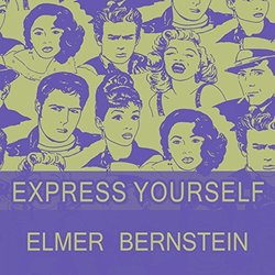 Express Yourself - Elmer Bernstein サウンドトラック (Elmer Bernstein) - CDカバー