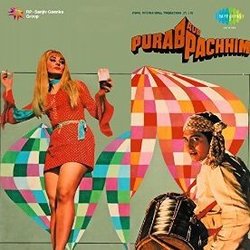 Purab Aur Pachhim Soundtrack (Indeevar , Santosh Anand, Kalyanji Anandji, Various Artists, Prem Dhawan) - CD cover
