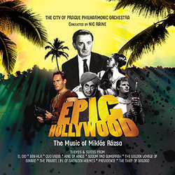 Epic Hollywood: The Music of Miklos Rozsa Trilha sonora (Mikls Rzsa) - capa de CD