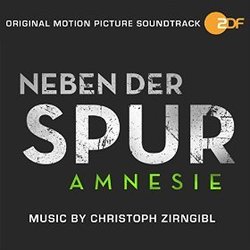 Neben der Spur - Amnesie Colonna sonora (Christoph Zirngibl) - Copertina del CD