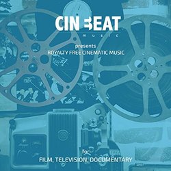 Cinematic Music for Films,Television, Documentary Soundtrack (Cinebeat Music) - CD cover