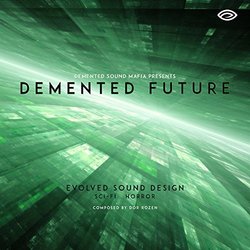 Demented Future Soundtrack (Dor Rozen, Demented Sound Mafia) - CD cover