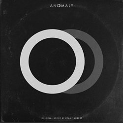 Anomaly Soundtrack (Ryan Taubert) - CD cover