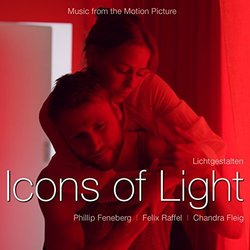 Icons of Light Soundtrack (Phillip Feneberg, Chandra Fleig, Felix Raffel) - CD cover