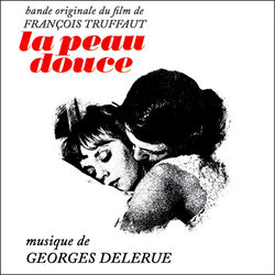 La Peau douce Ścieżka dźwiękowa (Georges Delerue) - Okładka CD