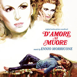 D'amore Si Muore Colonna sonora (Ennio Morricone) - Copertina del CD