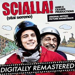 Scialla! - Stai Sereno Ścieżka dźwiękowa (Amir Issaa, Ceaser Productions) - Okładka CD