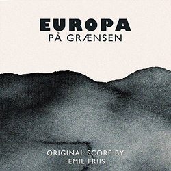 Europa P Grnsen Soundtrack (Emil Friis) - CD cover