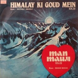 Himalay Ki Goud Mein / Man-Mauji サウンドトラック (Kalyanji Anandji, Various Artists, Madan Mohan) - CDカバー