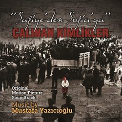 Safiye'den Sofia'ya Calinan Kimlikler Colonna sonora (Mustafa Yazicioglu) - Copertina del CD