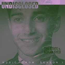 Undisclosed: The State v. Adnan Syed Music from Season 1 Soundtrack (Animalweapon , Marion Loguidice, Ramiro Marquez) - CD-Cover
