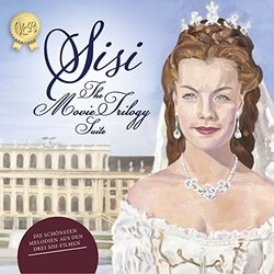 Sisi - The Movie Trilogy Suite Soundtrack (Anton Profes, Synchron Stage Orchestra) - CD cover