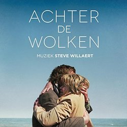 Achter De Wolken Ścieżka dźwiękowa (Steve Willaert) - Okładka CD