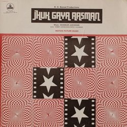 Jhuk Gaya Aasman Soundtrack (Asha Bhosle, S.H. Bihari, Shankar Jaikishan, Hasrat Jaipuri, Lata Mangeshkar, Mohammed Rafi, Shailey Shailendra) - CD-Cover