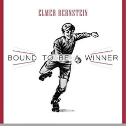 Bound To Be a Winner - Elmer Bernstein Colonna sonora (Elmer Bernstein) - Copertina del CD