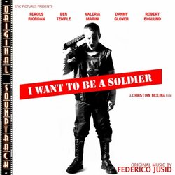 I Want to be a soldier 声带 (Federico Jusid) - CD封面