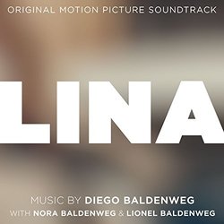 Lina Soundtrack (Nora Baldenweg	, Diego Baldenweg, Lionel Baldenweg) - CD cover