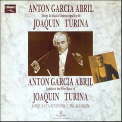 Antn Garca Abril Dirige La Msica Cinematogrfica de Joaqun Turina Soundtrack (Antn Garca Abril, Joaqun Turina) - CD cover